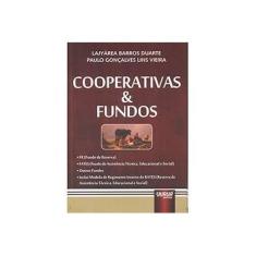 Imagem de Cooperativas e Fundos - Lajyárea Barros Duarte, Paulo Gonçalves Lins Vieira - 9788536246277