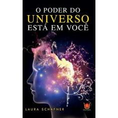 Imagem de Poder do Universo Está Em Você, O - Laura Schafner - 9788581890883