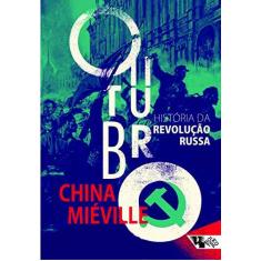 Imagem de Outubro. História da Revolução Russa - China Miéville - 9788575595756