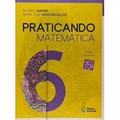 Imagem de Praticando Matematica 6 - Álvaro Andrini - 9788510068536
