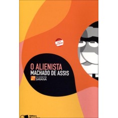 Imagem de O Alienista - Conforme a Nova Ortografia - Col. Clássicos Saraiva - Assis, Machado De - 9788502065673