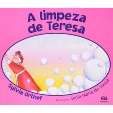 Imagem de A Limpeza de Teresa - Col. Lagarta Pintada - Orthof, Sylvia - 9788508118847