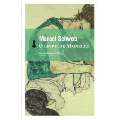 Imagem de O Livro de Monelle - Schwob, Marcel - 9788577152292