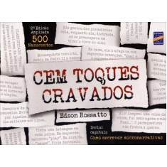Imagem de Cem Toques Cravados - 2ª Ed. 2012 - Rossatto, Edson - 9788579601385