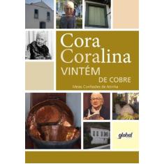 Imagem de Vintém de Cobre - Meias Confissões de Aninha - 10ª Ed. 2013 - Coralina, Cora - 9788526018884
