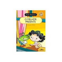 Imagem de O Melhor Presente - Histórias de Comportamento - 11ª Ed. - Bandeira, Pedro - 9788506058831