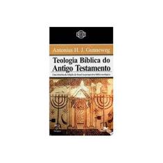 Imagem de Teologia Bíblica do Antigo Testamento - Gunneweg, Antonius H. J. - 9788589067232