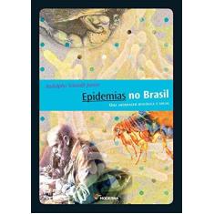 Imagem de Epidemias No Brasil - Uma Abordagem Biológica e Social - Telarolli Junior, Rodolpho; Telarolli Junior, Rodolpho - 9788516080464