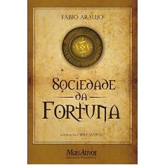 Imagem de Sociedade da Fortuna - Araujo, Fabio; Araujo, Fabio - 9788566033038