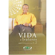 Imagem de Vida e Valores - Volume 2 - Federação Espírita Do Paraná - 9788586255588