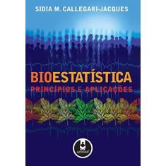 Imagem de Bioestatística - Princípios e Aplicações - Callegari-jacques, Sidia M. - 9788536300924