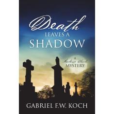 Imagem de Death Leaves a Shadow