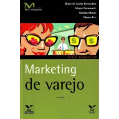 Imagem de Marketing de Varejo - 4ª Ed. 2012 - Série Marketing - Pacanowski, Mauro; Khoury, Nicolau; Bernardino, Eliane De Castro - 9788522509201