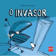 Imagem de O Invasor - Weberson Santiago - 9788541813372