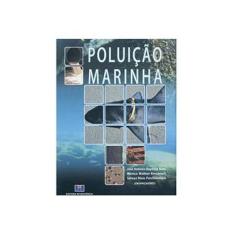 Imagem de Poluição Marinha - Baptista Neto, José Antônio; Wallner-kersanach, Mônica; Patchineelam, Soraya Maia - 9788571932067