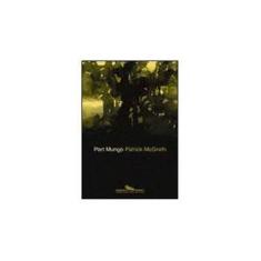Imagem de Port Mungo - Mcgrath, Patrick - 9788535908213