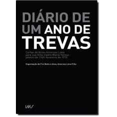 Imagem de Diário de Um Ano de Trevas - Lima Filho, Alceu Amoroso; Lima Filho, Alceu Amoroso; Betto, Frei; Betto, Frei - 9788586707964