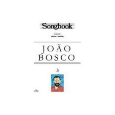 Imagem de Songbook João Bosco - Volume 3 - Almir Chediak - 9788574074375