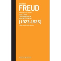 Imagem de O Eu e o Id - "autobiografia" e Outros Textos - Obras Completas - Vol. 16 - Freud, Sigmund - 9788535918724
