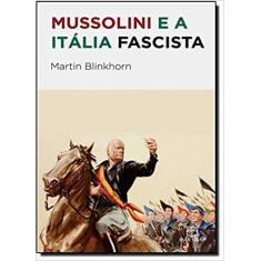 Imagem de Mussolini e a Itália Fascista - Blinkhorn, Martin - 9788577531042