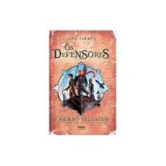 Imagem de Os Defensores - Caminhos Selvagens - Livro 3 - Tanner, Lian - 9788582770061