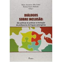 Imagem de Diálogos Sobre Inclusão - Maria Antonieta Alba Celani - 9788571139107