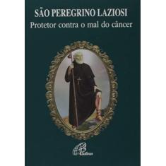 Imagem de São Peregrino Laziosi - Fsp Tarcila Tommasi - 9788535644722