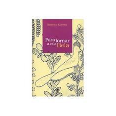 Imagem de Para Tornar A Vida Bela - Capa Comum - 9788560610693