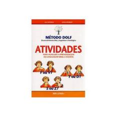 Imagem de Método DOLF. Atividades Para Auxiliar a Aprendizagem da Linguagem Oral e Escrita - Capa Comum - 9789898214362