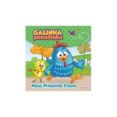 Imagem de Galinha Pintadinha: Meus Primeiros Traços - Ciranda Cultural - 9788538065791