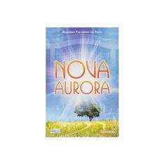 Imagem de Nova Aurora - Silva, Rogério Felisbino Da - 9788573413977