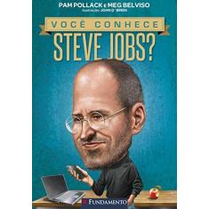 Imagem de Você Conhece Steve Jobs? - Belviso, Meg; Pollack, Pam - 9788539511877