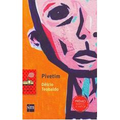 Imagem de Pivetim - Delcio Teobaldo - 9788541812504