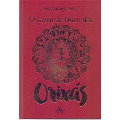 Imagem de Livro De Ouro Dos Orixás - Barbosa Junior,ademir - 9788567855530