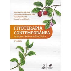 Imagem de Fitoterapia Contemporânea: Tradição e Ciência na Prática Clínica - Glaucia De Azevedo Saad - 9788527730419