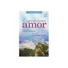 Imagem de Enquanto Houver Amor - Arnolde, Fátima - 9788578130503