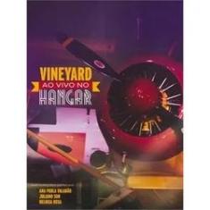 Imagem de Vineyard - Ao Vivo No Hangar (dvd)