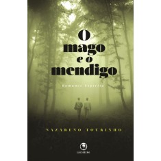 Imagem de O Mago e o Mendigo - Tourinho, Nazareno - 9788565518475
