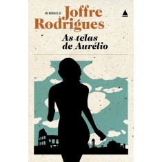 Imagem de As Telas de Aurélio - Rodrigues, Joffre - 9788520925508