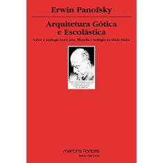Imagem de Arquitetura Gótica e Escolatica - Panofsky, Erwin - 9788533614673