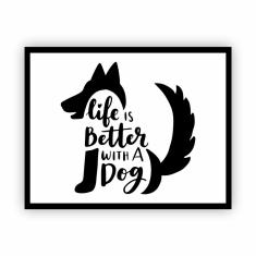 Imagem de Quadro Moldura Horizontal Life Is Better With A Dog 30X40Cm