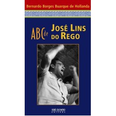 Imagem de Abc de José Lins do Rego - Hollanda, Bernardo Borges Buarque De - 9788503011334