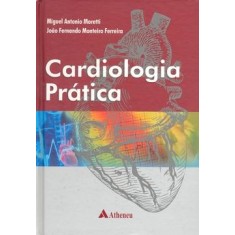 Imagem de Cardiologia Prática - Moretti, Miguel Antonio - 9788538801245