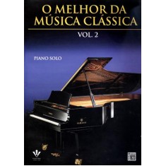 Imagem de O Melhor da Música Clássica - Vol. 2 - Piano Solo - Vários Autores - 9788574073248