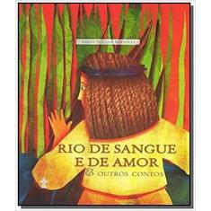 Imagem de Rio de Sangue e de Amor - e Outros Contos - Suzane Bertolli, Sarah - 9788534519816