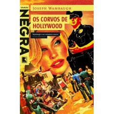Imagem de Os Corvos de Hollywood - Wambaugh, Joseph - 9788501083531