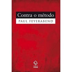 Imagem de Contra o Método - 2ª Ed. 2011 - Feyerabend, Paul - 9788539301393