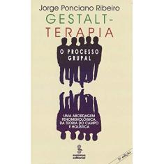 Imagem de Gestalt-terapia: O Processo Grupal - Ribeiro, Jorge Ponciano - 9788532304469