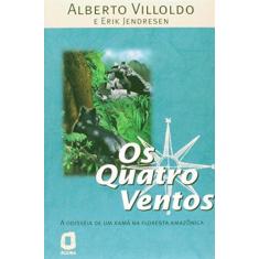 Imagem de Quatro Ventos, Os - Erik Jendresen, Alberto Villoldo - 9788571835177