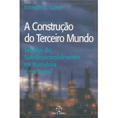 Imagem de A Construcao do Terceiro Mundo - Love, Joseph L. - 9788821902963